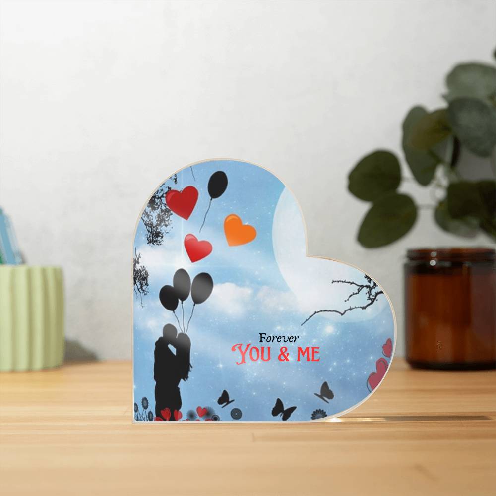 Valentine Special; Forever You and Me Acrylic Heart Plaque