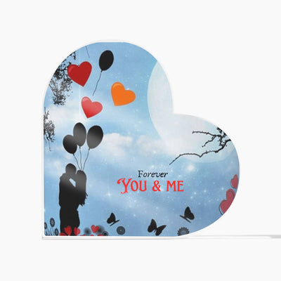 Valentine Special; Forever You and Me Acrylic Heart Plaque