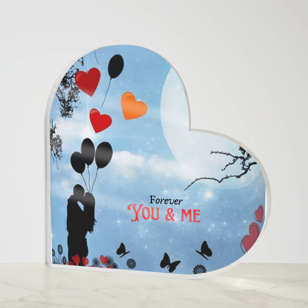 Valentine Special; Forever You and Me Acrylic Heart Plaque