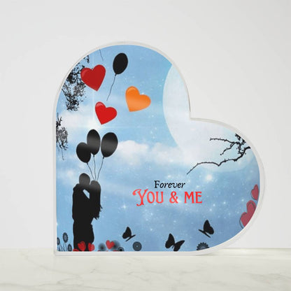 Valentine Special; Forever You and Me Acrylic Heart Plaque