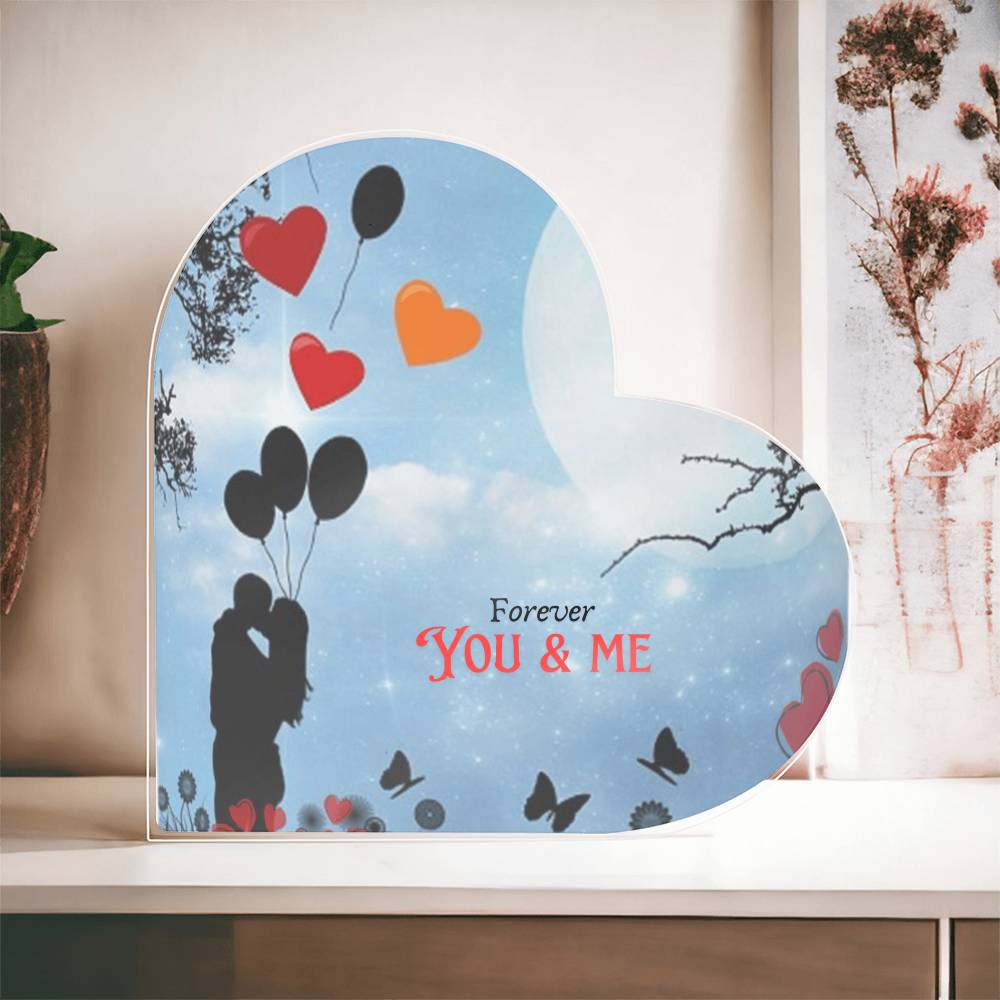 Valentine Special; Forever You and Me Acrylic Heart Plaque