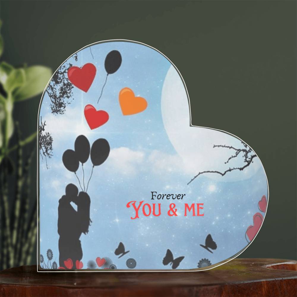 Valentine Special; Forever You and Me Acrylic Heart Plaque