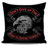 Don't Give Right to Defend - Pillow Cover - Free Shipping - Deruj.com
