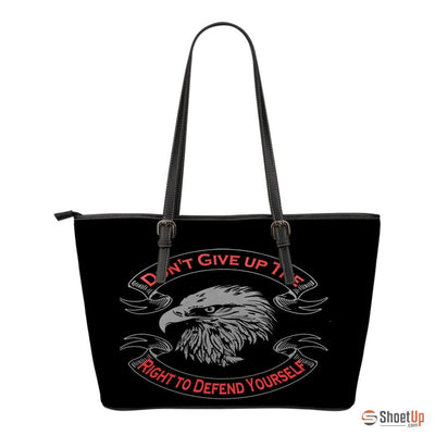 Don't Give Up The Right- Small Leather Tote Bag- Free Shipping - Deruj.com