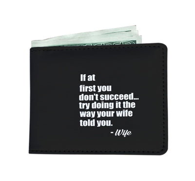 Do it the way your wife told you Men's wallet - Free Shipping - Deruj.com