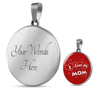 'I Love MY MOM' Red Print Circle Pendant Luxury Necklace-Free Shipping - Deruj.com