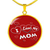 'I Love MY MOM' Red Print Circle Pendant Luxury Necklace-Free Shipping - Deruj.com
